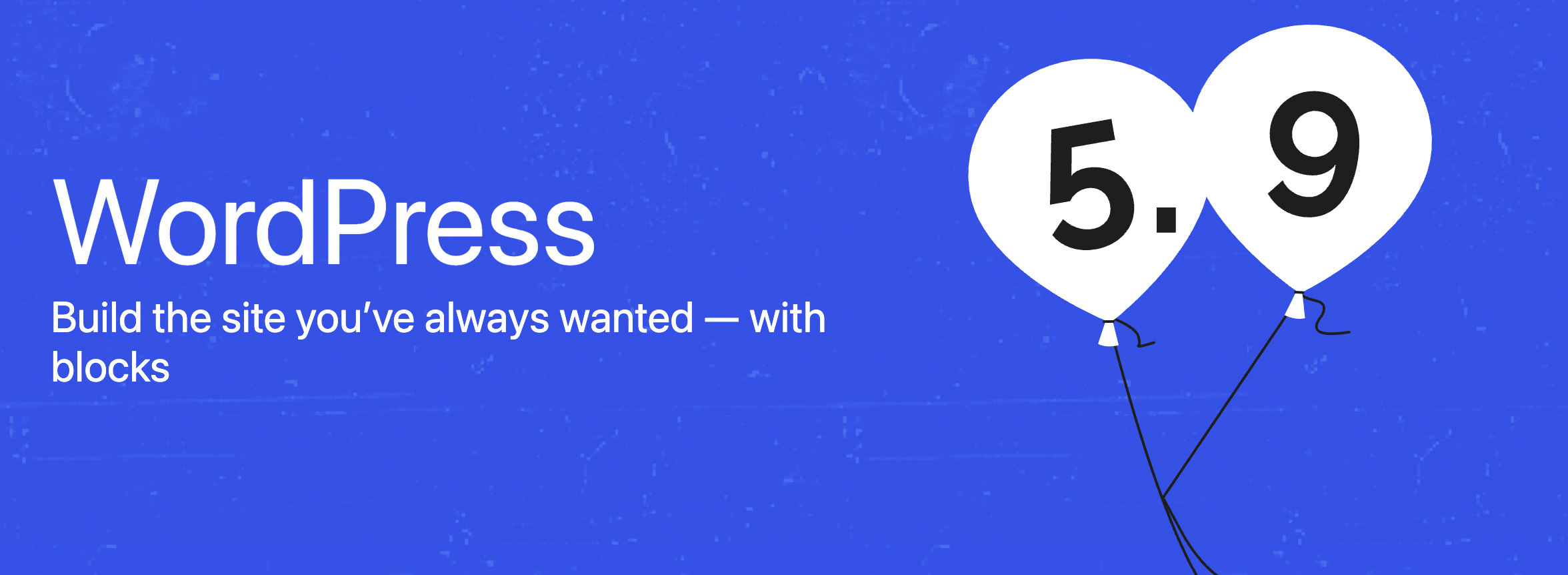 Wordpress 5.9 welcome banner.